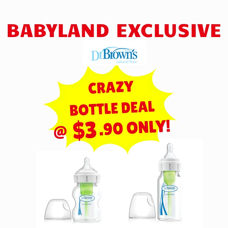 Dr Brown's CRAZY BOTTLE DEAL @ $3.90 only!
