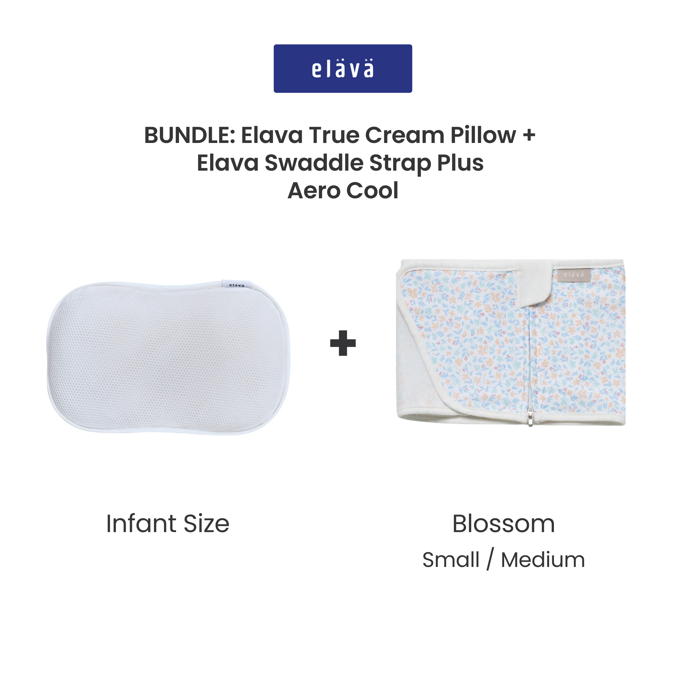 Elava Swaddle Strap Plus Aero Cool + Elava True Cream Infant Pillow *Choose Prints at Booth*