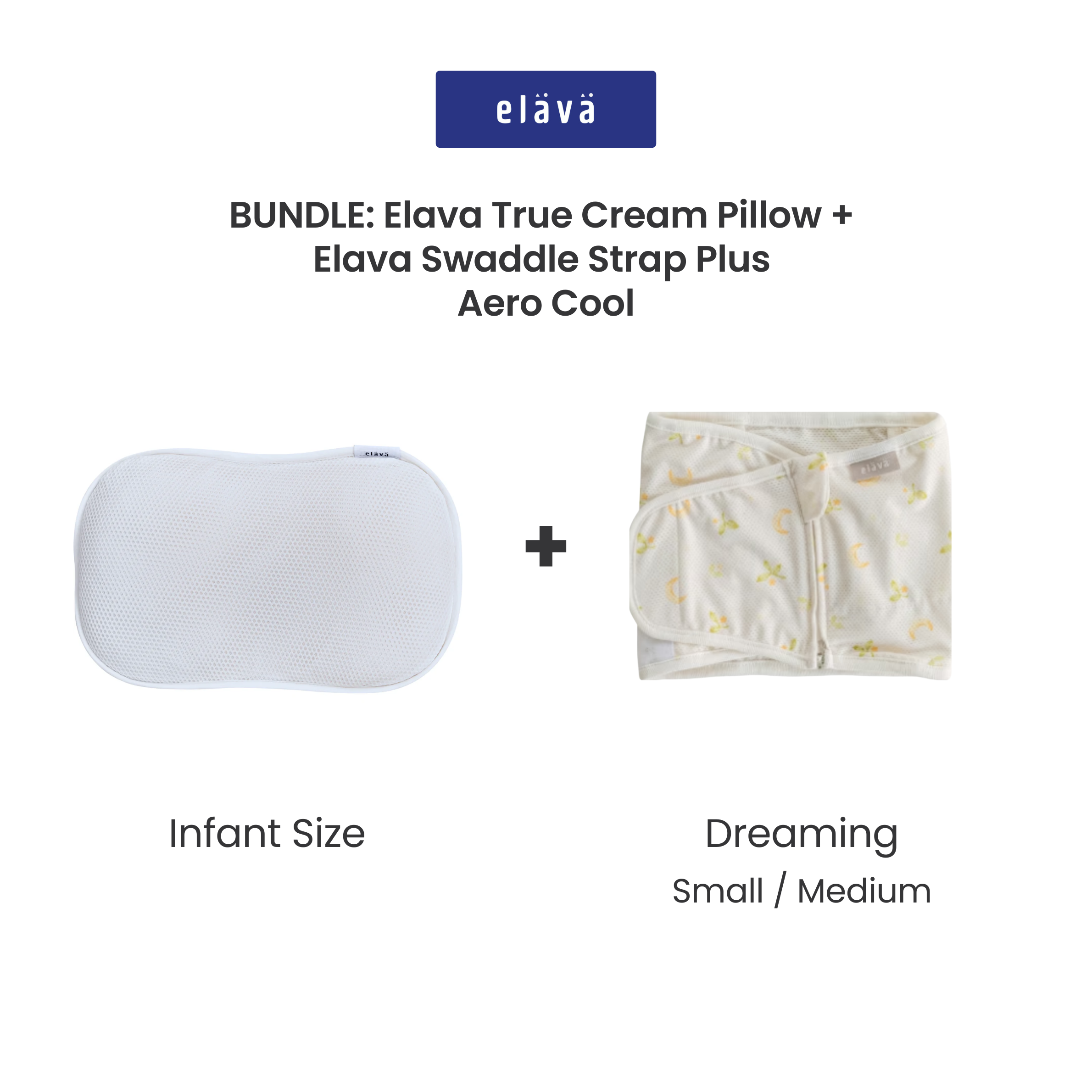 Elava Swaddle Strap Plus Aero Cool + Elava True Cream Infant Pillow *Choose Prints at Booth*
