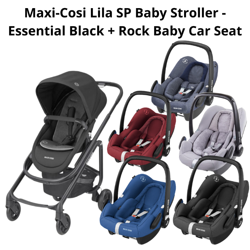 Maxi-Cosi Lila SP Baby Stroller - Essential Black + Rock Baby Car Seat