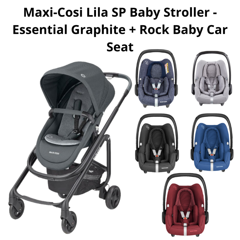 Maxi-Cosi Lila SP Baby Stroller - Essential Graphite + Rock Baby Car Seat